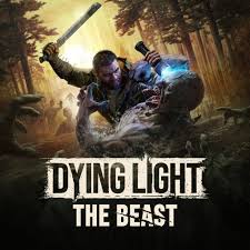 Dying Light: The Beast